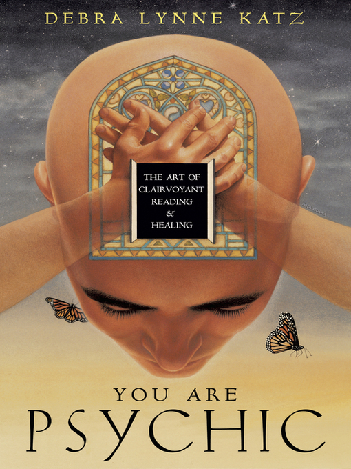 Title details for You Are Psychic by Debra Lynne Katz - Available